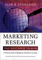 Marketing Research That Won't Break the Bank: A Practical Guide to Getting the Information You Need, 2nd Edition артикул 9225c.