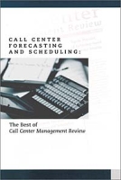 Call Center Forecasting and Scheduling: The Best of Call Center Management Review артикул 9260c.