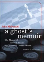 A Ghost's Memoir: The Making of Alfred P Sloan's My Years with General Motors артикул 9295c.