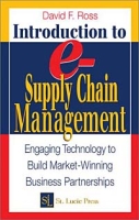 Introduction to e-Supply Chain Management: Engaging Technology to Build Market-Winning Business Partnerships артикул 9327c.