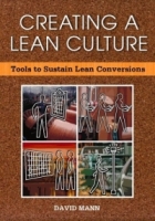 Creating a Lean Culutre: Tools to Sustain Lean Conversions артикул 9340c.