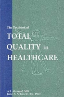 The Textbook of Total Quality in Healthcare артикул 9357c.