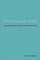 The Simplicity Shift: Innovative Design Tactics in a Corporate World артикул 9358c.
