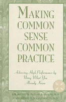 Making Common Sense Common Practice: Achieving High Performance Using What You Already Know артикул 9384c.