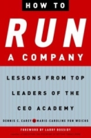 How to Run a Company : Lessons from Top Leaders of the CEO Academy артикул 9392c.