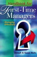 Handbook For First-Time Managers: Managing Effectively артикул 9394c.