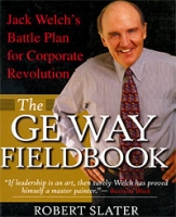 The GE Way Fieldbook: Jack Welch's Battle Plan for Corporate Revolution артикул 9401c.