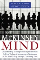 The McKinsey Mind: Understanding and Implementing the Problem-Solving Tools and Management Techniques of the World's Top Strategic Consulting Firm артикул 9404c.