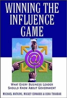 Winning the Influence Game: What Every Business Leader Should Know about Government артикул 9413c.