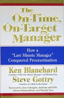 The On-Time, On-Target Manager: How a "Last-Minute Manager" Conquered Procrastination артикул 9416c.