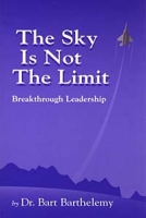 The Sky is Not the Limit: Breakthrough Leadership артикул 9441c.