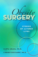 Obesity Surgery: Stories Of Altered Lives артикул 9490c.
