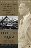 Tuxedo Park : A Wall Street Tycoon and the Secret Palace of Science That Changed the Course of World War II артикул 9500c.