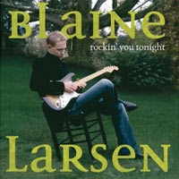 Blaine Larsen Rockin' You Tonight артикул 9213c.