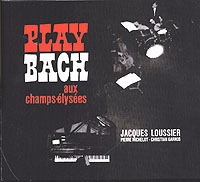 Jacques Loussier Play Bach Aux Champs-Elysees (2 CD) артикул 9318c.
