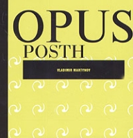 Vladimir Martynov Opus Posth артикул 9369c.