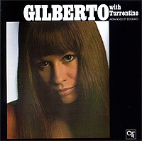 Astrud Gilberto And Stanley Turrentine Gilberto With Turrentine артикул 9473c.